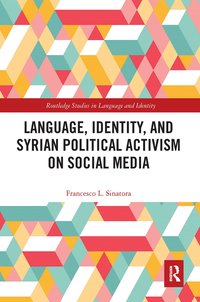 bokomslag Language, Identity, and Syrian Political Activism on Social Media