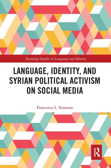 bokomslag Language, Identity, and Syrian Political Activism on Social Media