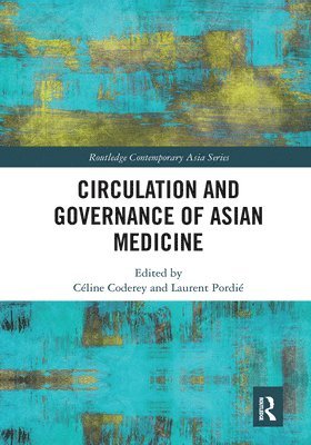 Circulation and Governance of Asian Medicine 1
