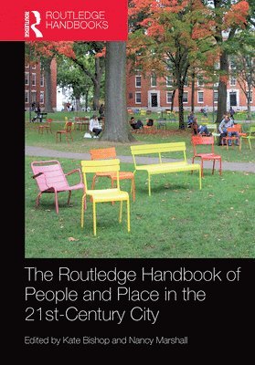 The Routledge Handbook of People and Place in the 21st-Century City 1