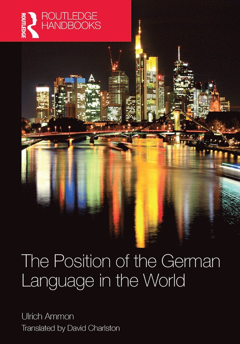 Ulrich Ammon - Position of the German Language in the World, Häftad