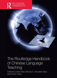 bokomslag The Routledge Handbook of Chinese Language Teaching