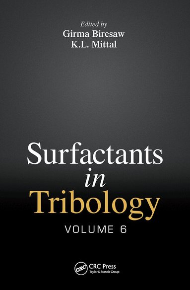 Girma Biresaw, K.L. Mittal - Surfactants in Tribology, Volume 6, Häftad