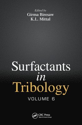 Girma Biresaw, K.L. Mittal, K. L. Mittal - Surfactants in Tribology, Volume 6, Häftad