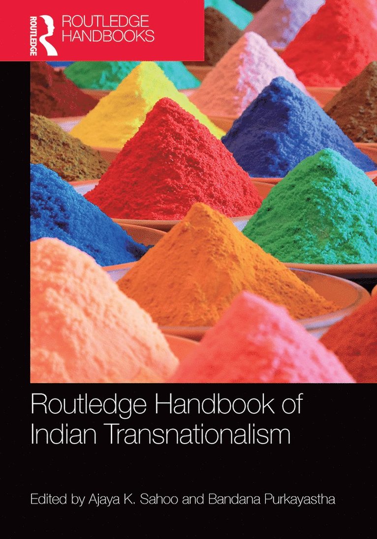 Ajaya Sahoo, Bandana Purkayastha, India) Sahoo, Ajaya (University of Hyderabad, USA) Purkayastha, Bandana (University of Connecticut - Routledge Handbook of Indian Transnationalism, Häftad