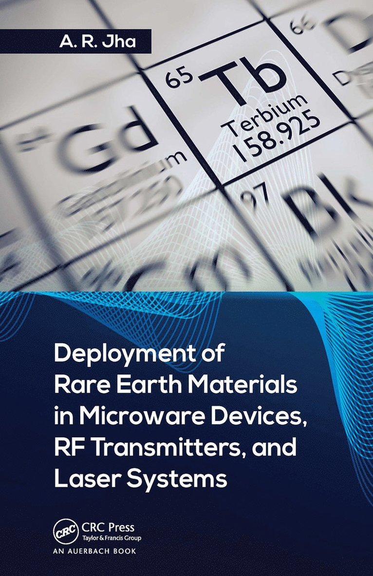 Deployment of Rare Earth Materials in Microware Devices, RF Transmitters, and Laser Systems 1