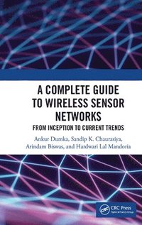 bokomslag A Complete Guide to Wireless Sensor Networks