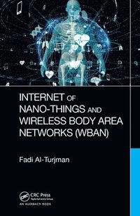 bokomslag Internet of Nano-Things and Wireless Body Area Networks (WBAN)