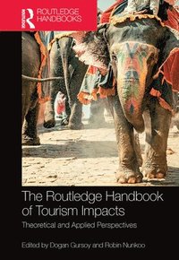 bokomslag The Routledge Handbook of Tourism Impacts