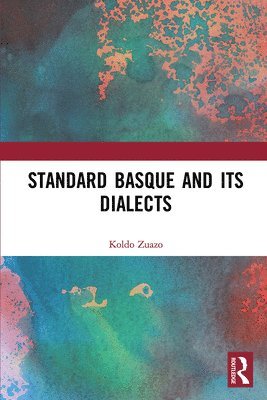 Standard Basque and Its Dialects 1