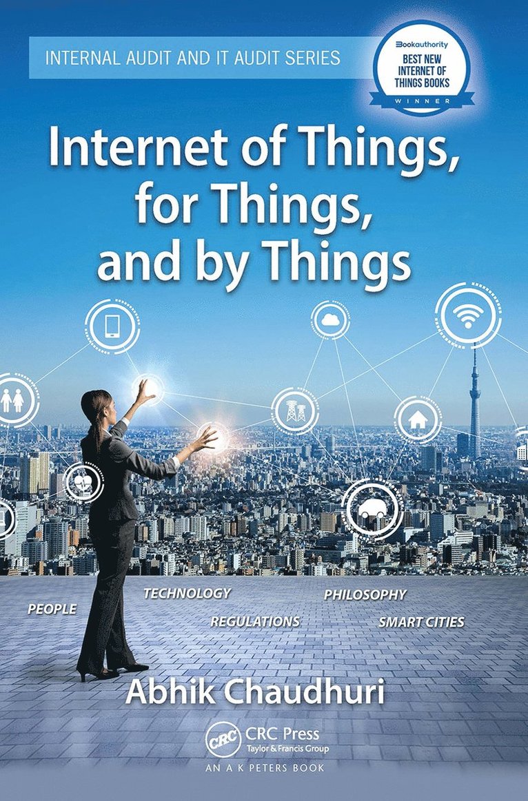Abhik Chaudhuri - Internet of Things, for Things, and by Things, Häftad