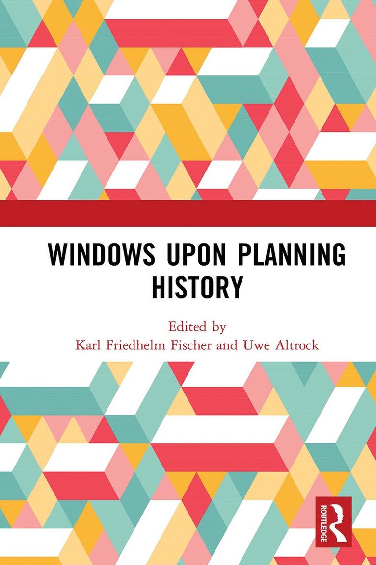 Karl Friedhelm Fischer, Uwe Altrock - Windows Upon Planning History, Häftad