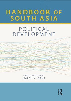 bokomslag Handbook of South Asia: Political Development