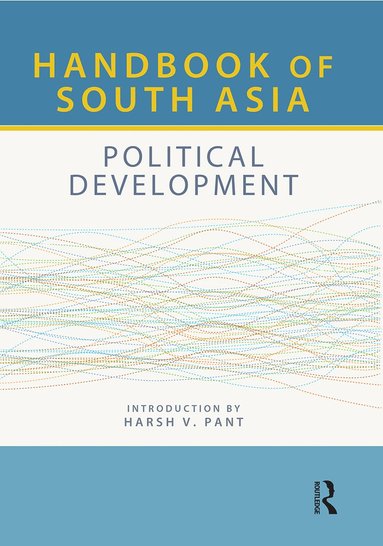 bokomslag Handbook of South Asia: Political Development