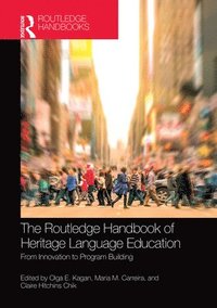 bokomslag The Routledge Handbook of Heritage Language Education