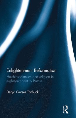 Derya Gürses Tarbuck, Derya Gurses Tarbuck - Enlightenment Reformation, Häftad