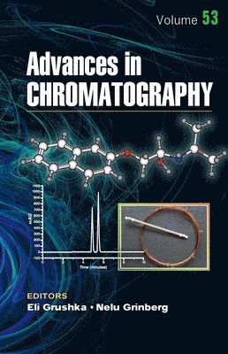 Advances in Chromatography, Volume 53 1