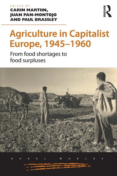 Carin Martiin, Juan Pan-Montojo, Paul Brassley - Agriculture in Capitalist Europe, 1945–1960, Häftad