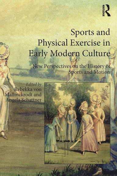 bokomslag Sports and Physical Exercise in Early Modern Culture