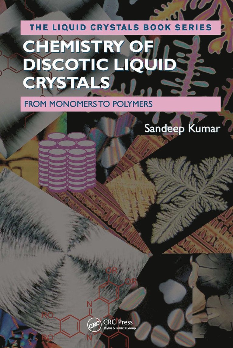 Sandeep Kumar - Chemistry of Discotic Liquid Crystals, Häftad