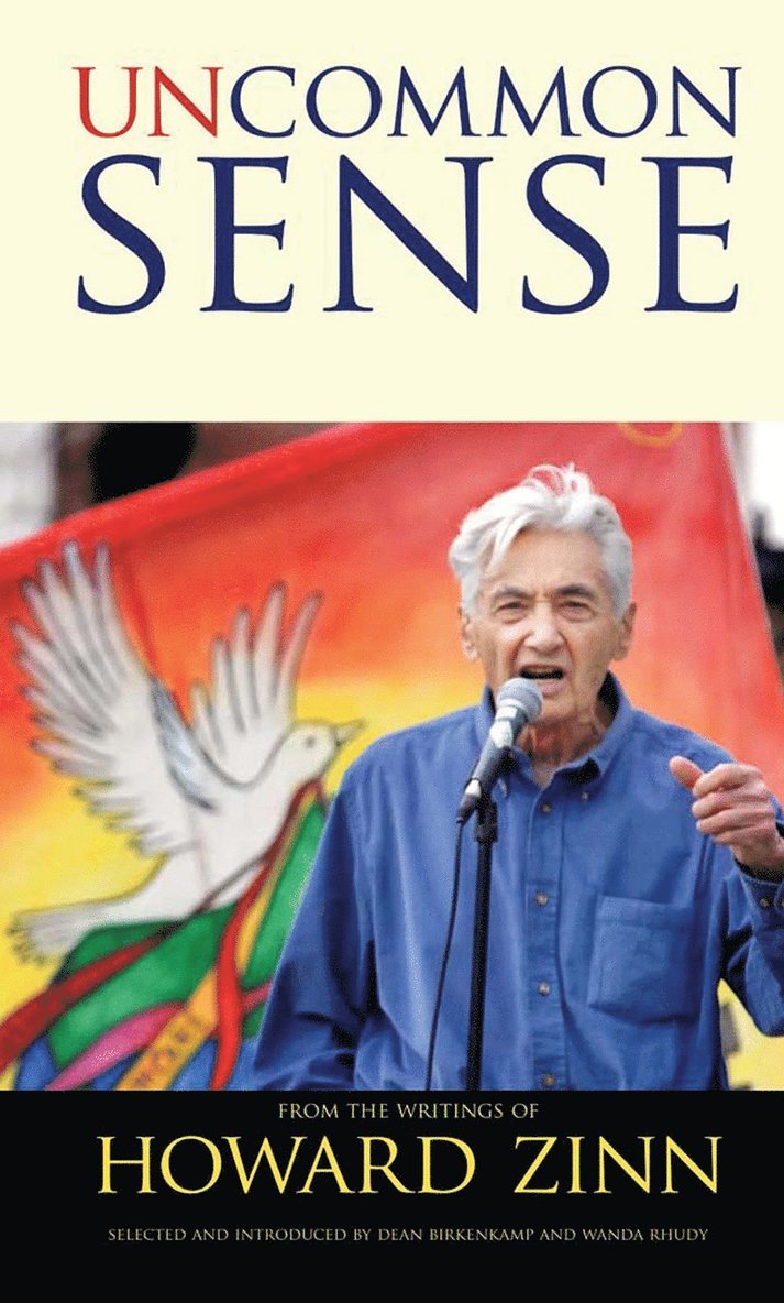 Howard Zinn, Dean Birkenkamp, Wanda Rhudy - Uncommon Sense, Häftad
