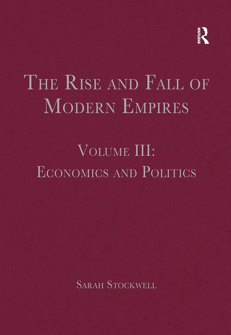 The Rise and Fall of Modern Empires, Volume III 1