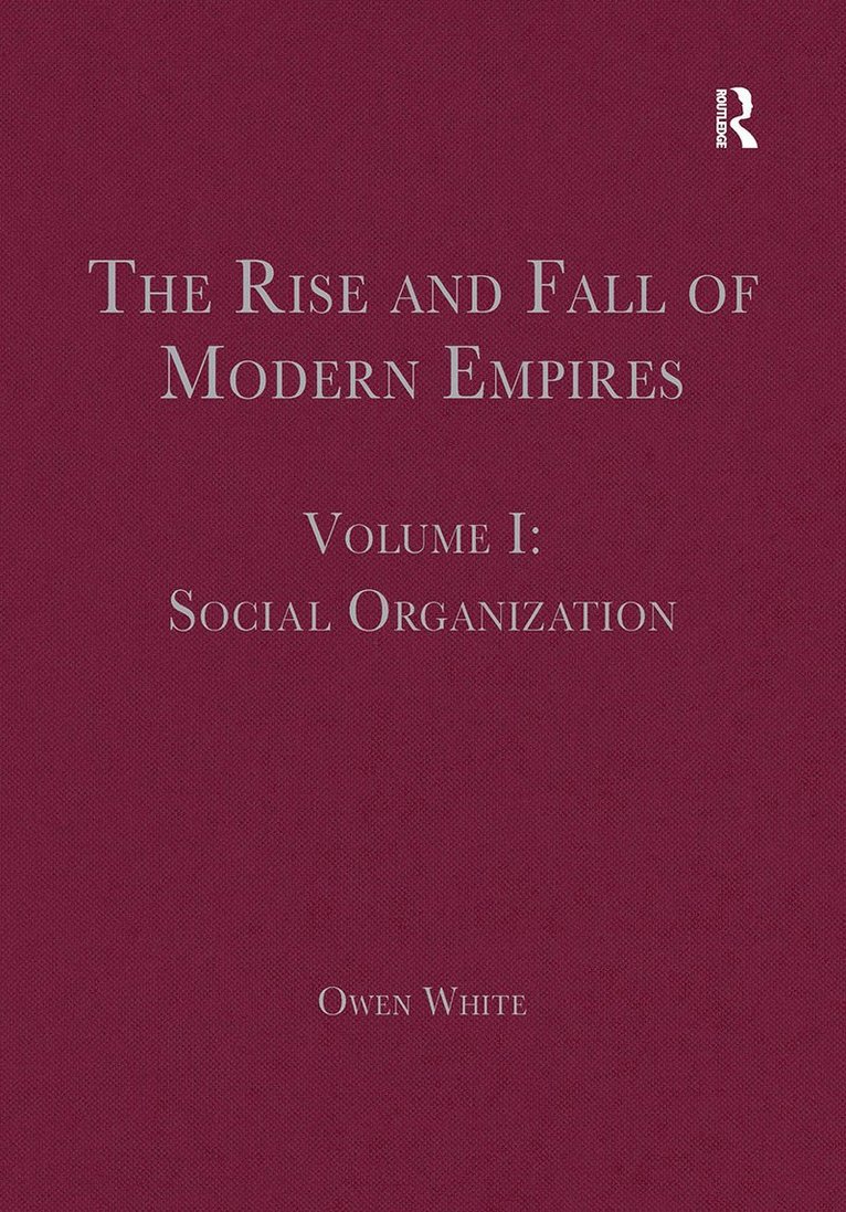 Owen White - Rise and Fall of Modern Empires, Volume I, Häftad