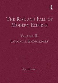 bokomslag The Rise and Fall of Modern Empires, Volume II