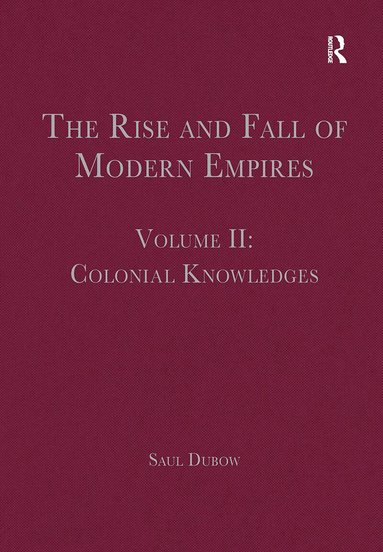 Saul Dubow - Rise and Fall of Modern Empires, Volume II, Häftad