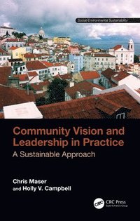 bokomslag Community Vision and Leadership in Practice