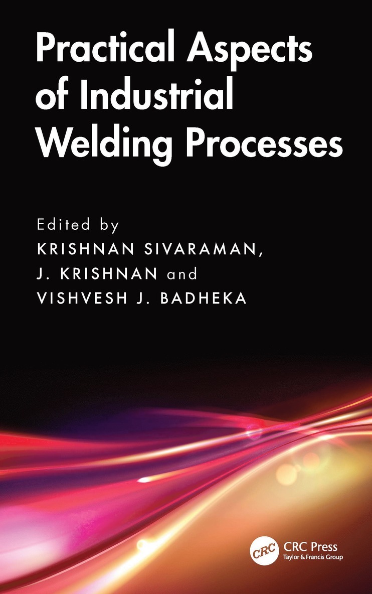 Practical Aspects of Industrial Welding Processes
