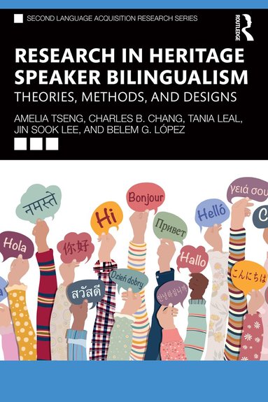 Amelia Tseng, Charles B. Chang, Tania Leal, Jin Sook Lee, Belem G. López - Research in Heritage Speaker Bilingualism, Häftad