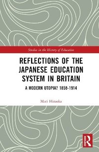 bokomslag Reflections of the Japanese Education System in Britain