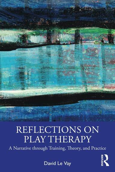 bokomslag Reflections on Play Therapy