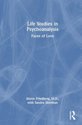 Life Studies in Psychoanalysis 1