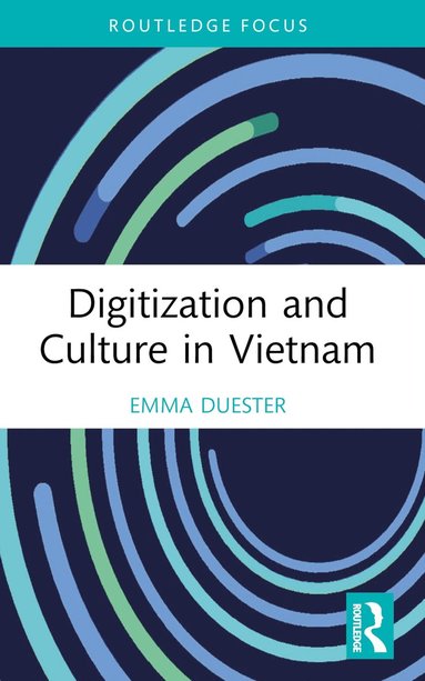 bokomslag Digitization and Culture in Vietnam