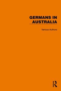 bokomslag Routledge Library Editions: Germans in Australia