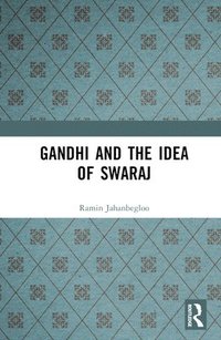 bokomslag Gandhi and the Idea of Swaraj