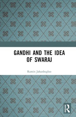 Gandhi and the Idea of Swaraj 1