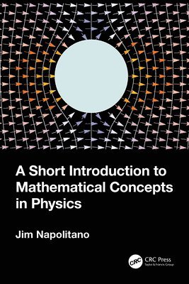 bokomslag A Short Introduction to Mathematical Concepts in Physics