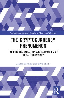 Gianni Nicolini, Silvia Intini, Rome) Nicolini, Gianni (University of Rome 'Tor Vergata' - Cryptocurrency Phenomenon, Inbunden