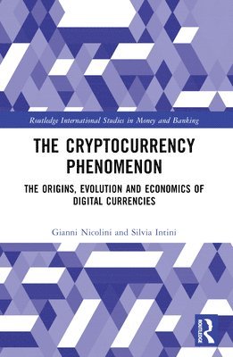 Gianni Nicolini, Silvia Intini, Rome) Nicolini, Gianni (University of Rome 'Tor Vergata' - Cryptocurrency Phenomenon, Häftad