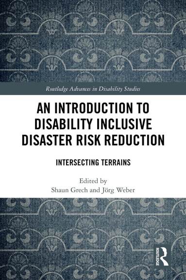 Shaun Grech, Jörg Weber - Introduction to Disability Inclusive Disaster Risk Reduction, Inbunden