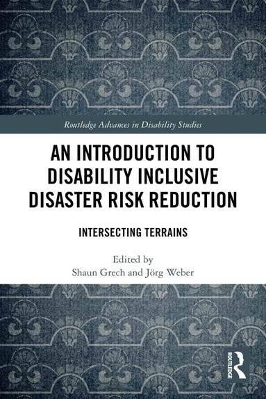 Shaun Grech, Jörg Weber - Introduction to Disability Inclusive Disaster Risk Reduction, Häftad