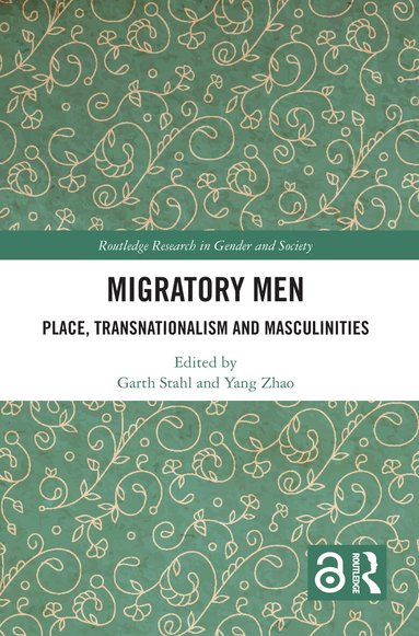Garth Stahl, Yang Zhao - Migratory Men, Inbunden