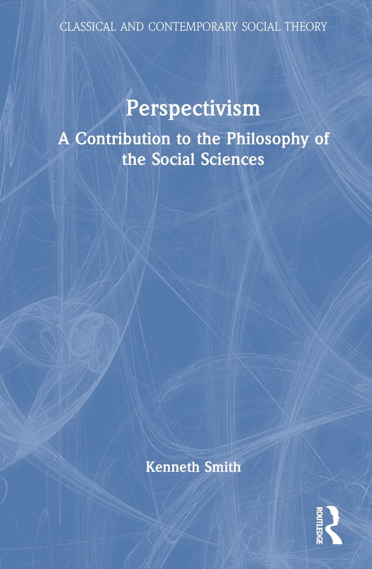 Kenneth Smith - Perspectivism, Inbunden