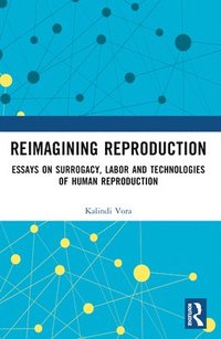 bokomslag Reimagining Reproduction