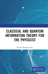 bokomslag Classical and Quantum Information Theory for the Physicist