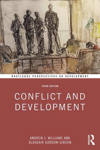 Andrew J. Williams, Alasdair Gordon-Gibson - Conflict and Development, Häftad