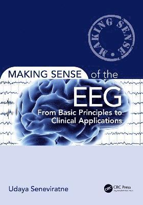 Udaya Seneviratne - Making Sense of the EEG, Inbunden